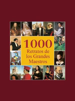 Book cover for 1000 Retratos de los Grandes Maestros