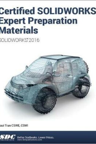 Cover of Certified SOLIDWORKS Expert Preparation Materials (SOLIDWORKS 2016)