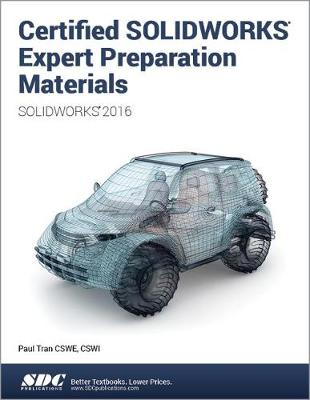 Book cover for Certified SOLIDWORKS Expert Preparation Materials (SOLIDWORKS 2016)