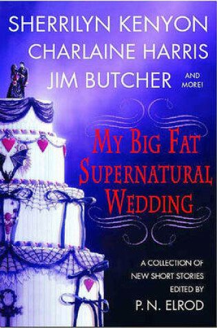 Cover of My Big Fat Supernatural Wedding