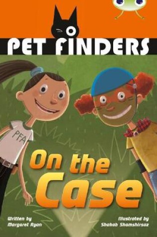 Cover of Bug Club Independent Fiction Year 4 Grey B Pet Finders on the Case