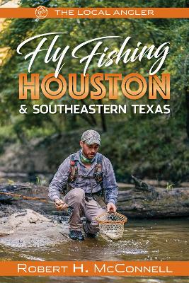 Book cover for Fly Fishing Houston & Southeastern Texas