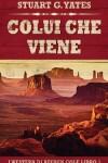 Book cover for Colui Che Viene