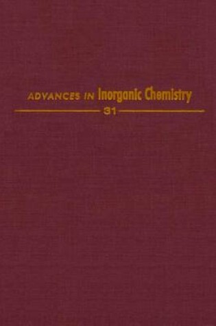Cover of Advances in Inorganic Chemistry Vol 31