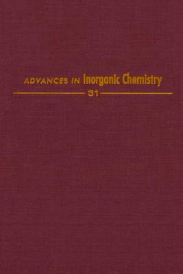 Cover of Advances in Inorganic Chemistry Vol 31