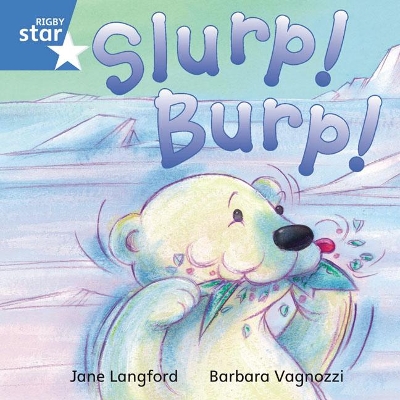 Cover of Rigby Star Independent Blue Reader 7 Slurp! Burp!