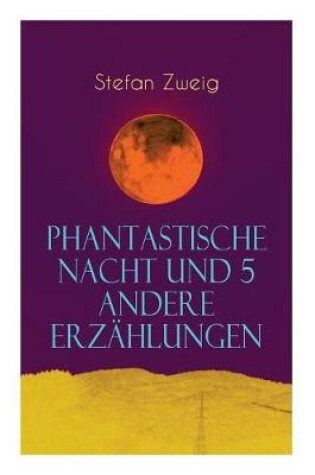 Cover of Phantastische Nacht und 5 andere Erz�hlungen