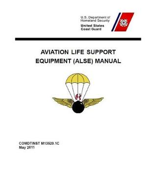 Book cover for Aviation Life Support Equipment (ALSE) Manual