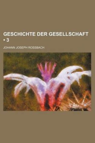 Cover of Geschichte Der Gesellschaft (3)