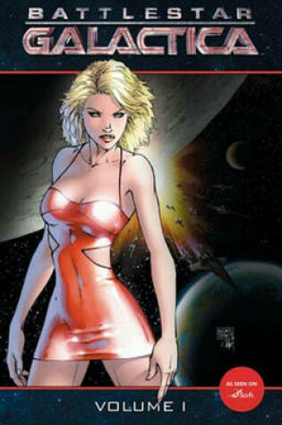 Cover of New Battlestar Galactica Volume 1