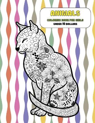 Book cover for Animals Coloring Book for Girls - Under 10 Dollars