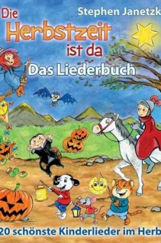 Cover of Die Herbstzeit Ist Da - 20 Sch nste Kinderlieder Im Herbst