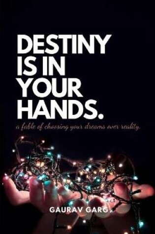 Cover of Destiny is in your hands.