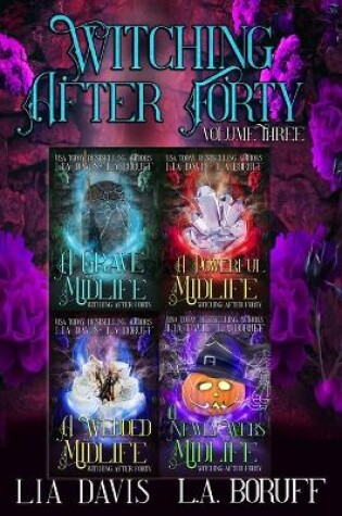 Cover of Witching After Forty Volume Three