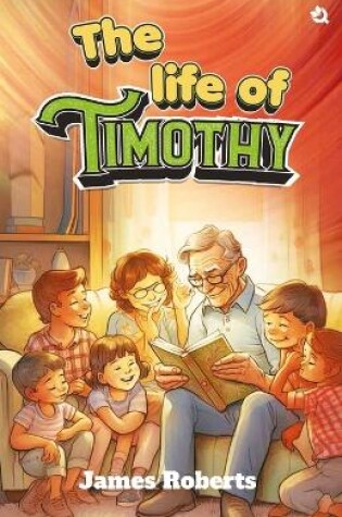 Cover of The Life of Timothy