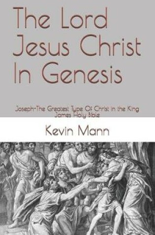 Cover of The Lord Jesus Christ In Genesis