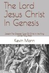 Book cover for The Lord Jesus Christ In Genesis