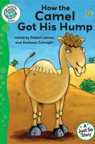 Cover of Just So Stories - How the Camel Got His Hump
