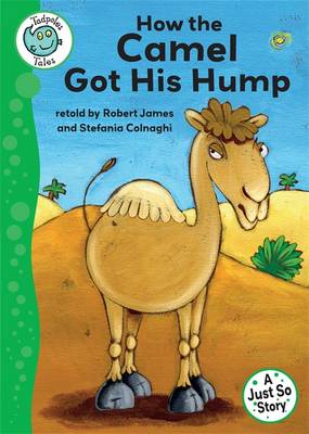 Cover of Just So Stories - How the Camel Got His Hump