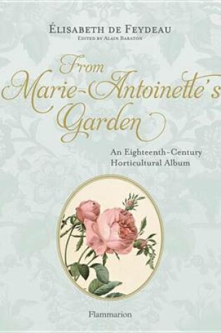 Cover of From Marie Antoinette's Garden