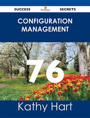 Book cover for Configuration Management 76 Success Secrets