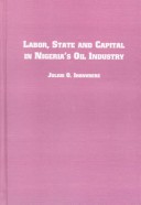 Book cover for Labor, State and Capital in Nigeria's Oil Industry