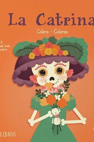 Cover of La Catrina: Colors/ Colores