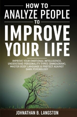 Cover of How To Analyze People To Improve Your Life