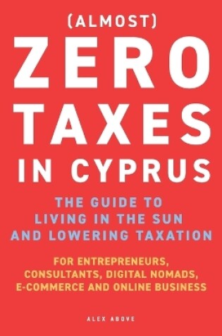 Cover of Zero Taxes in Cyprus