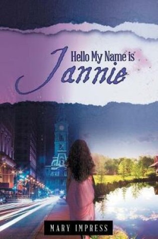 Cover of Hello My Name Is Jannie