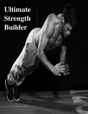 Book cover for Ultimate Strength Builder