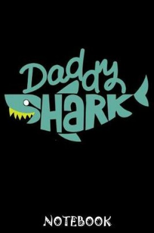 Cover of Daddy Shark Notebook