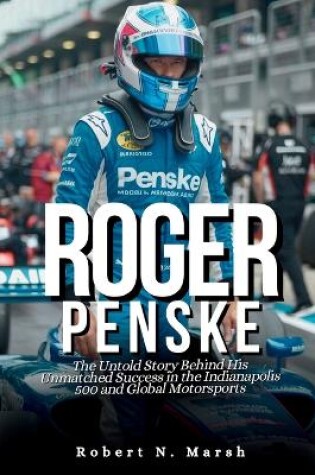 Cover of Roger Penske, Biography