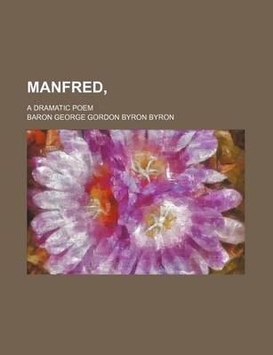 Book cover for Manfred; A Dramatic Poem