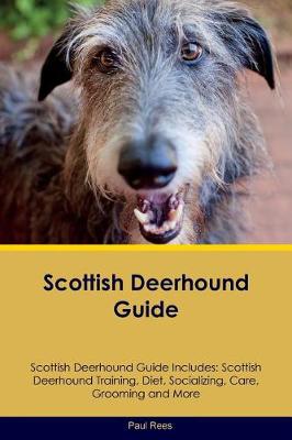 Book cover for Scottish Deerhound Guide Scottish Deerhound Guide Includes