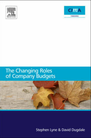 Cover of The Changing Roles of Company Budgets