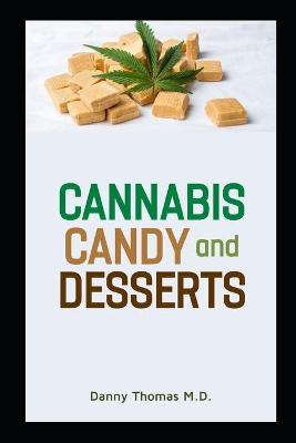 Book cover for Cannabis Candy and Desserts