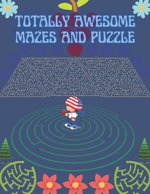 Book cover for Totally Awesome Mazes And Puzzle