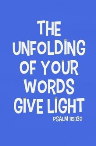 Cover of The Unfolding of Your Words Give Light - Psalm 119