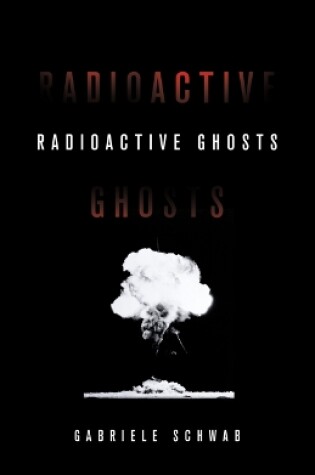 Cover of Radioactive Ghosts