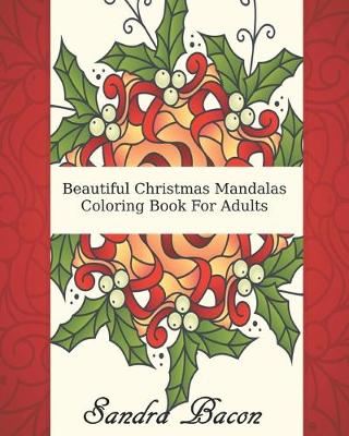 Book cover for Beautiful Christmas Mandalas Coloring Book For Adults