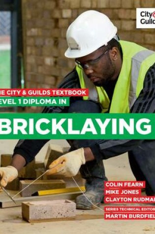 Cover of The City & Guilds Textbook: Level 1 Diploma in Bricklaying