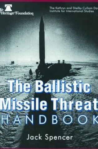 Cover of The Ballistic Missile Threat Handbook