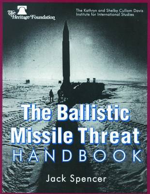 Book cover for The Ballistic Missile Threat Handbook