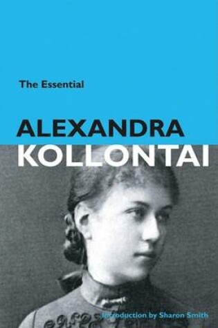 Cover of The Essential Alexandra Kollontai