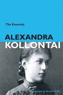 Book cover for The Essential Alexandra Kollontai