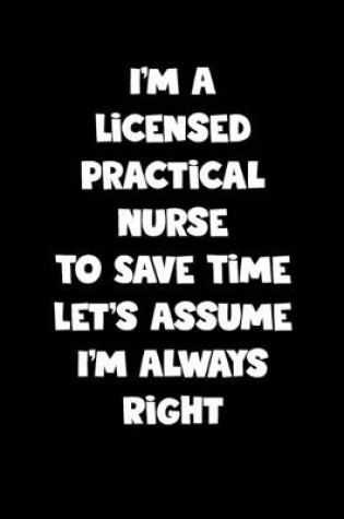 Cover of Licensed Practical Nurse Notebook - Licensed Practical Nurse Diary - Licensed Practical Nurse Journal - Funny Gift for Licensed Practical Nurse