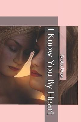 Book cover for I Know You By Heart