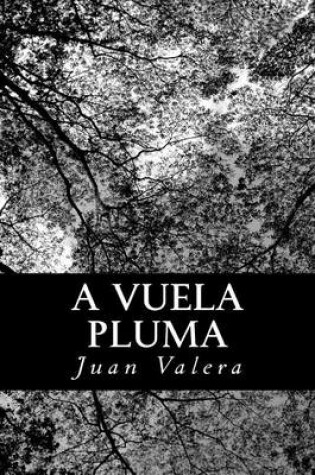 Cover of A vuela pluma