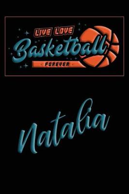 Book cover for Live Love Basketball Forever Natalia